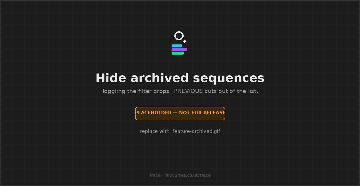 Toggling Hide archived sequences in Trace and the list dropping from fourteen results to five.